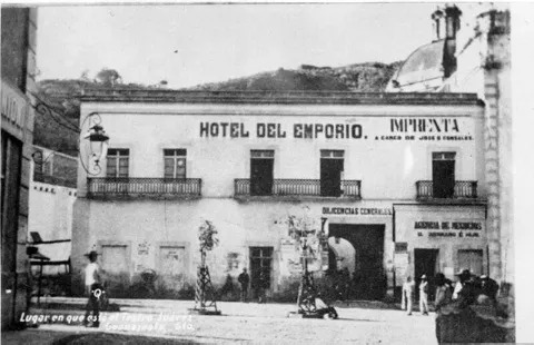 Hotel del Emporio, ubicado en el sitio donde posteriormente se construyera el Teatro Juárez
